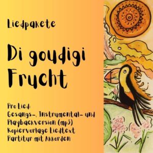 Di goudigi Frucht | Liedpakete